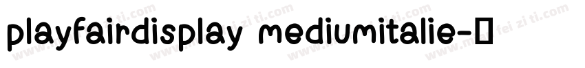playfairdisplay mediumitalie字体转换